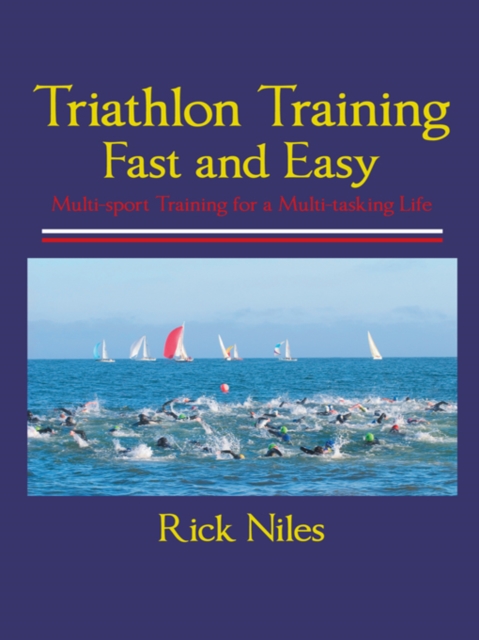 Triathlon Training Fast and Easy