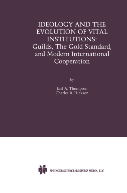 Ideology and the Evolution of Vital Institutions