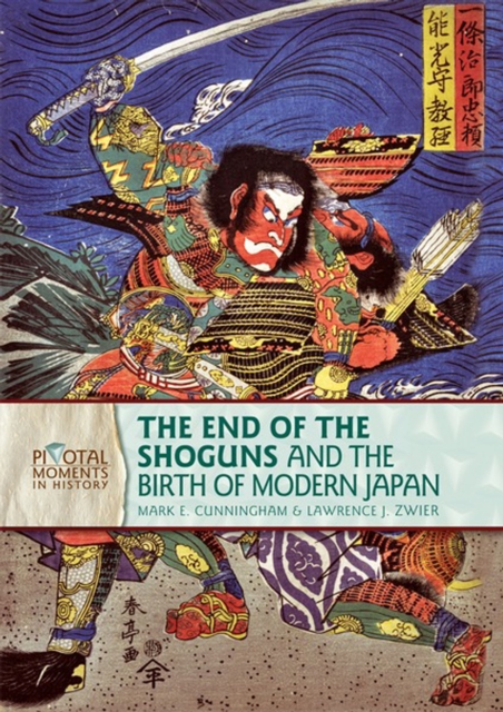 End of the Shoguns and the Birth of Modern Japan, 2nd Edition