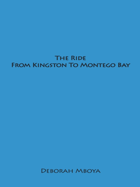 Ride from Kingston to Montego Bay