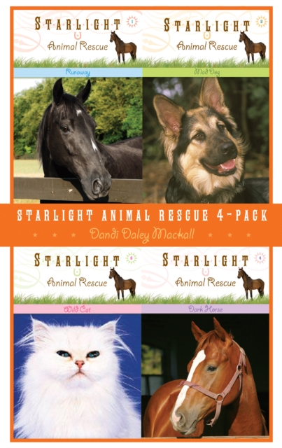 Starlight Animal Rescue 4-Pack: Runaway / Mad Dog / Wild Cat / Dark Horse