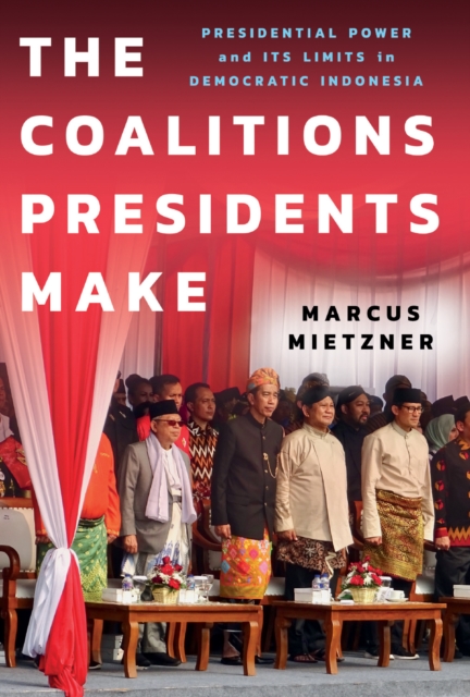Coalitions Presidents Make