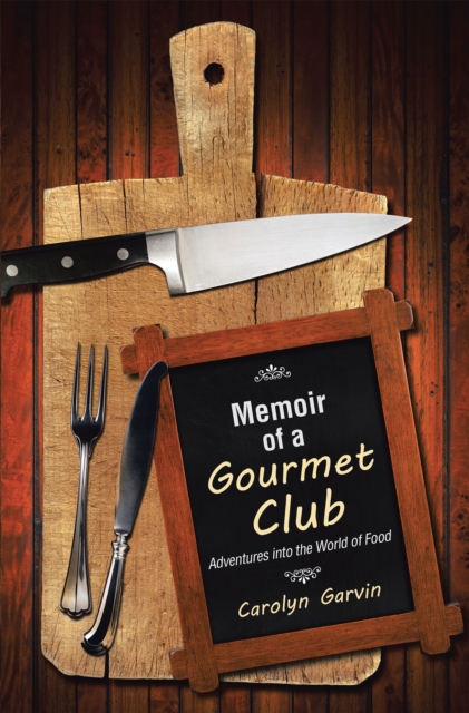 Memoir of a Gourmet Club