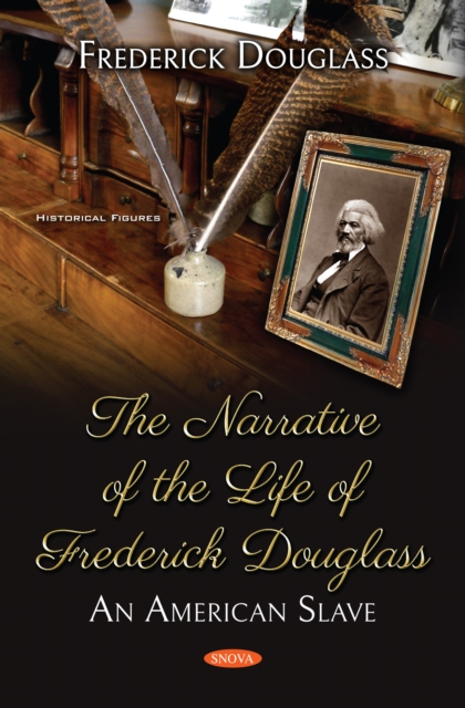 Narrative of the Life of Frederick Douglass: An American Slave