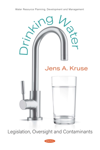Drinking Water: Legislation, Oversight and Contaminants