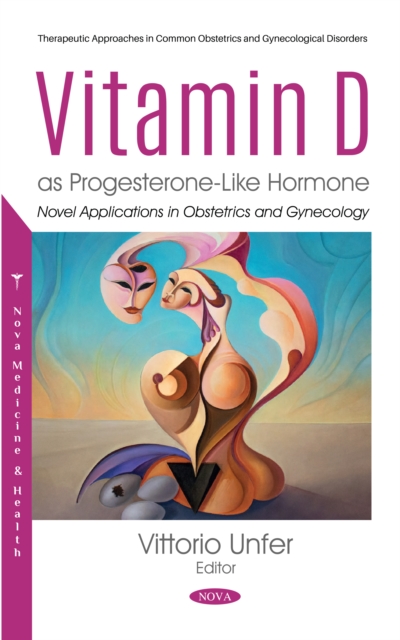 Vitamin D as Progesterone-Like Hormone: Novel Applications in Obstetrics and Gynecology