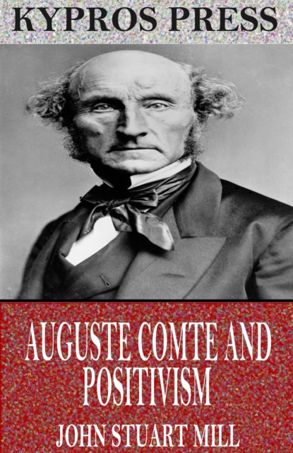 Auguste Comte and Positivism