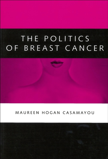 Politics of Breast Cancer