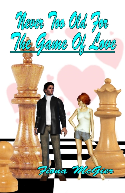 Never Too Old For the Game of Love