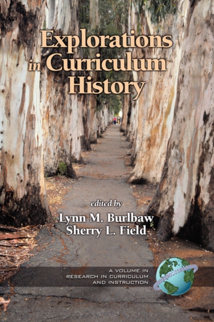 Explorations in Curriculum History