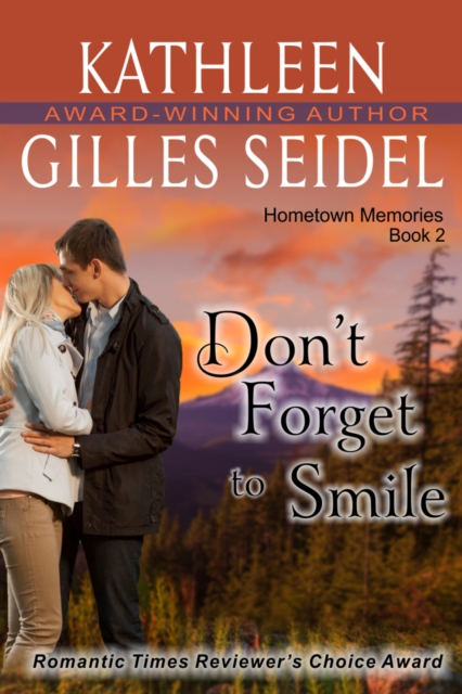 Don't Forget to Smile (Hometown Memories, Book 2)