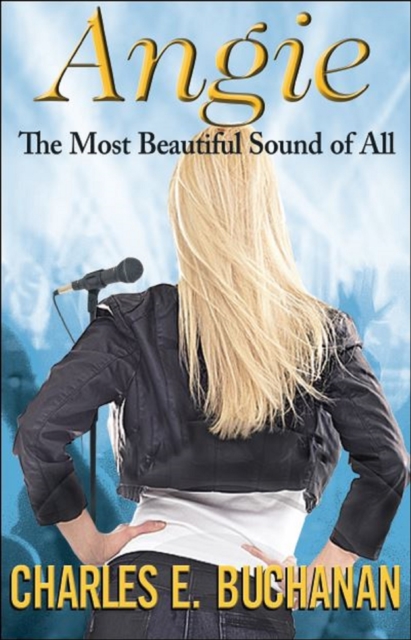 ANGIE &quote;The Most Beautiful Sound of All&quote;