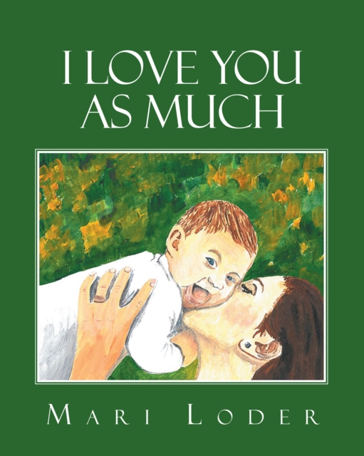 I Love You As Much