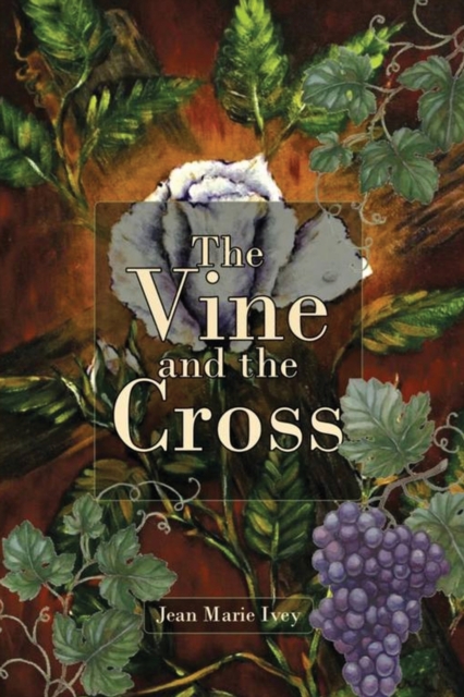 Vine and the Cross