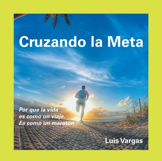 Cruzando La Meta