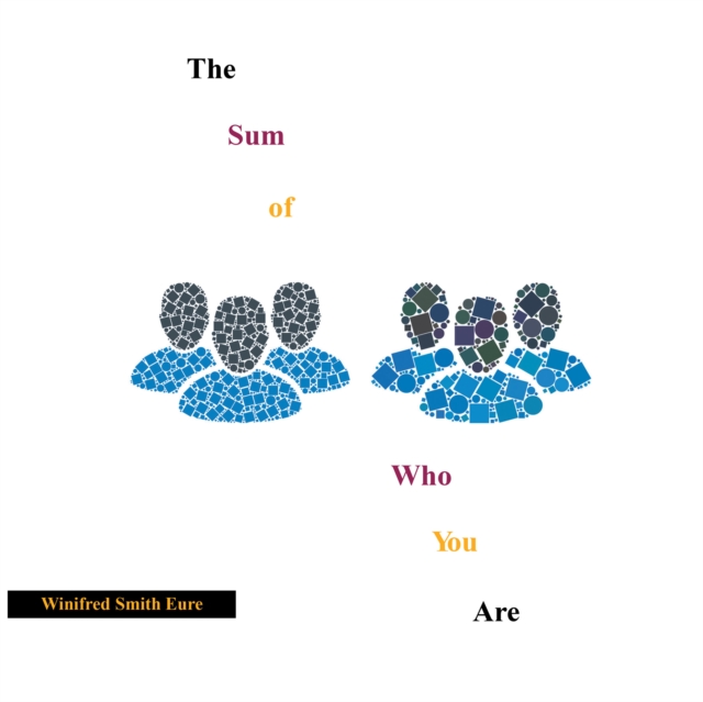 Sum of Who You Are