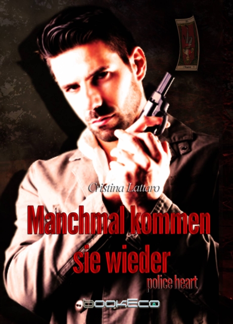 Manchmal kommen sie wieder - Police Heart II