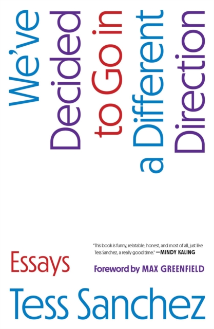 We've Decided to Go in a Different Direction