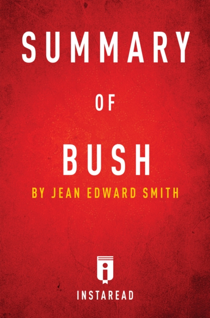 Summary of Bush