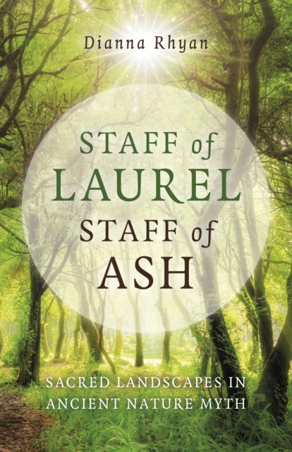 Staff of Laurel, Staff of Ash