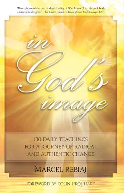 In God's Image : 130 Daily Teaching for a Journey of Radical and Authentic Change