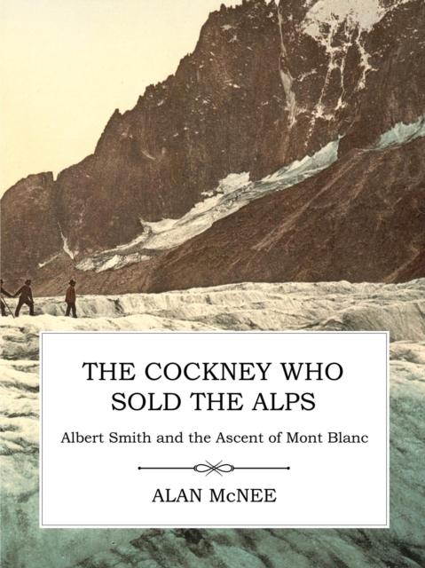 Cockney Who Sold the Alps