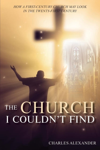 THE CHURCH I COULDN'T FIND