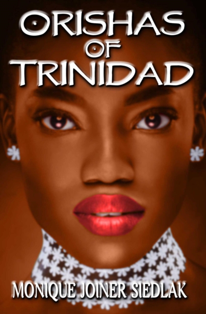 Orishas of Trinidad