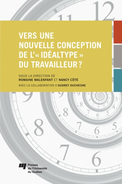 Vers une nouvelle conception de l’«idéaltype» du travailleur?