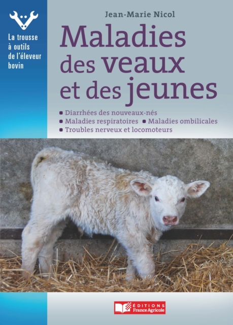 Maladies des veaux et des jeunes