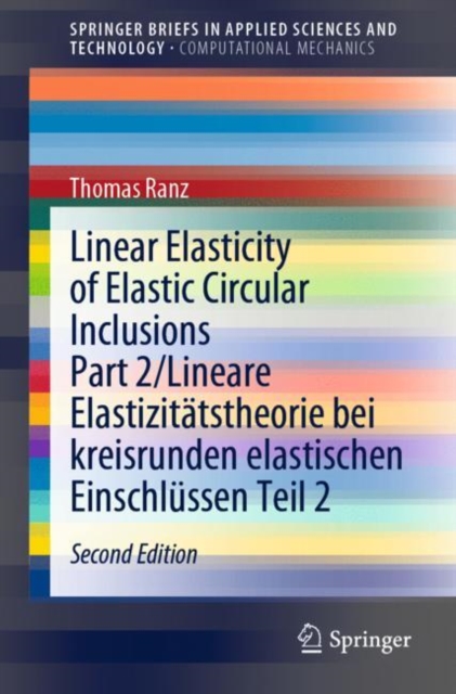 Linear Elasticity of Elastic Circular Inclusions Part 2/Lineare Elastizitatstheorie bei kreisrunden elastischen Einschlussen Teil 2