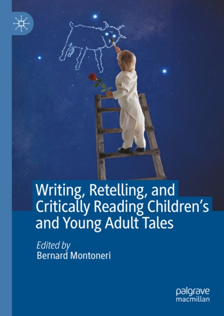 Writing, Retelling, and Critically Reading Children's and Young Adult Tales