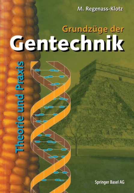 Grundzüge der Gentechnik