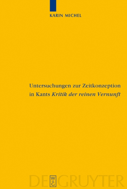 Untersuchungen zur Zeitkonzeption in Kants Kritik der reinen Vernunft