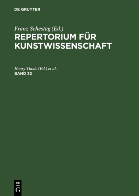 Repertorium für Kunstwissenschaft. Band 32