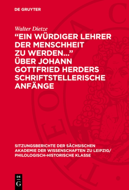 „Ein würdiger Lehrer der Menschheit zu werden...“ über Johann Gottfried Herders schriftstellerische Anfänge