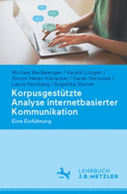 Korpusgestutzte Analyse internetbasierter Kommunikation