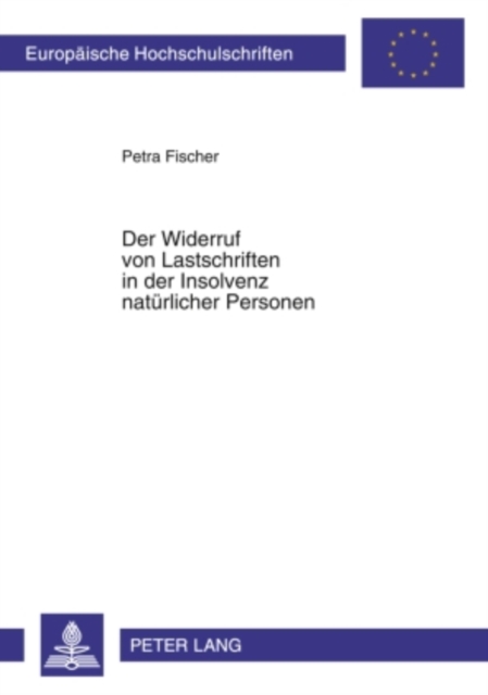 Der Widerruf von Lastschriften in der Insolvenz natuerlicher Personen