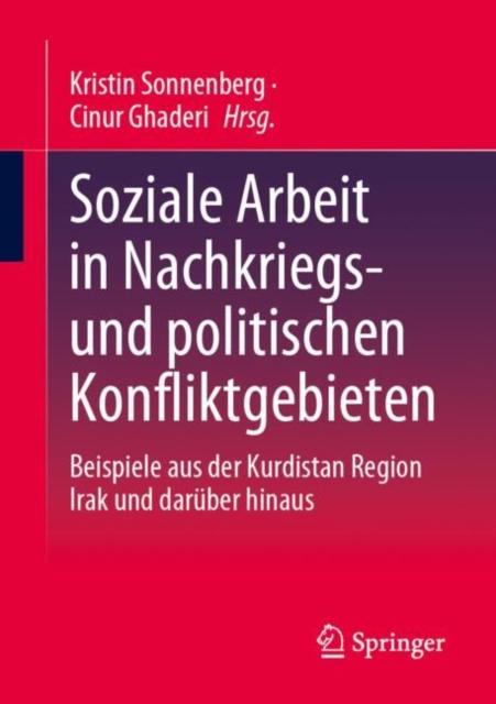 Soziale Arbeit in Nachkriegs- und politischen Konfliktgebieten