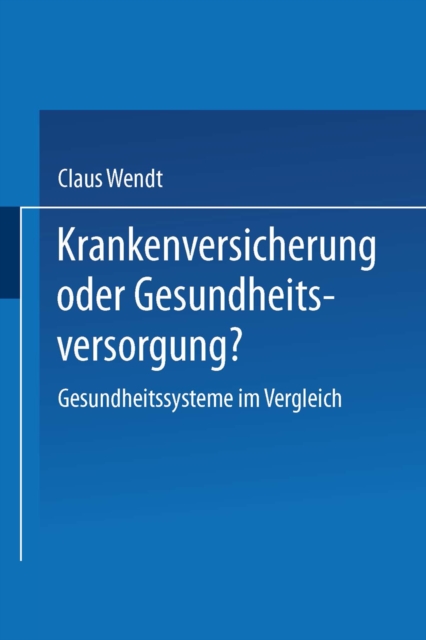 Krankenversicherung oder Gesundheitsversorgung?