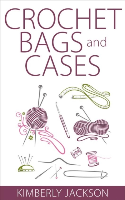 Crochet Bags and Cases