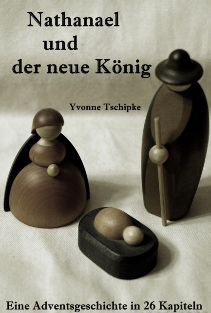 Nathanael und der neue König