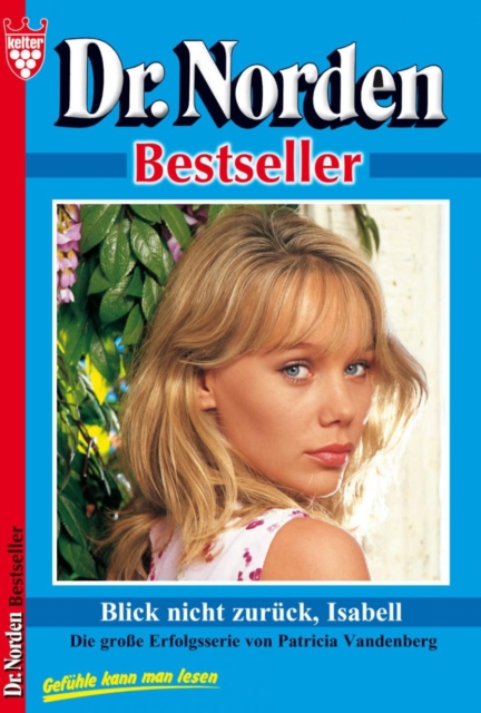 Dr. Norden Bestseller 49 – Arztroman