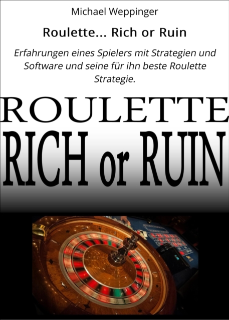 Roulette... Rich or Ruin