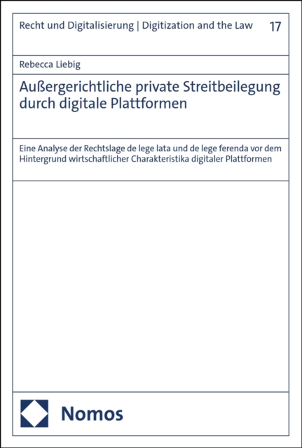 Außergerichtliche private Streitbeilegung durch digitale Plattformen