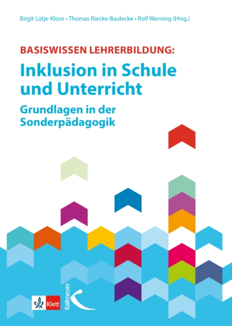 Basiswissen Lehrerbildung: Inklusion in Schule und Unterricht