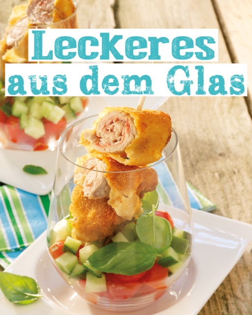 Leckeres aus dem Glas