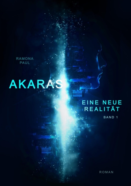 Akaras - Eine neue Realität