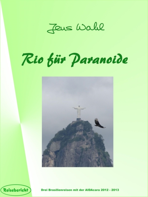 Rio für Paranoide