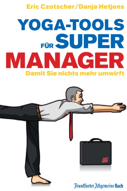 Yoga-Tools für Super-Manager